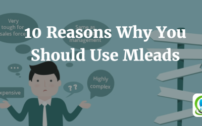 10 Reasons Why You Should Use Mleads