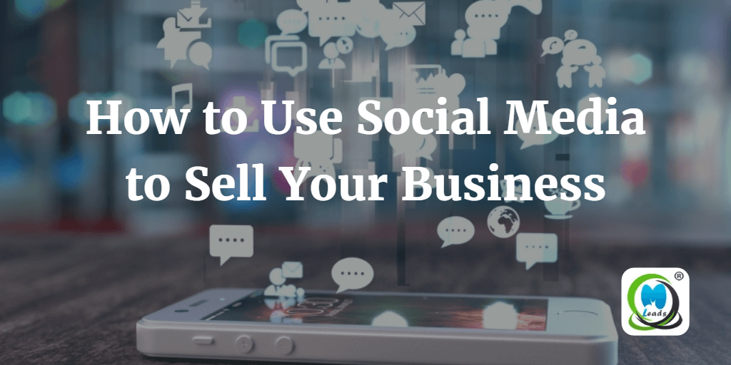 How to Use Social Media to Sell Your Business