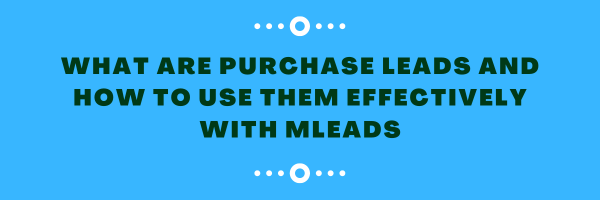 Purchase Leads