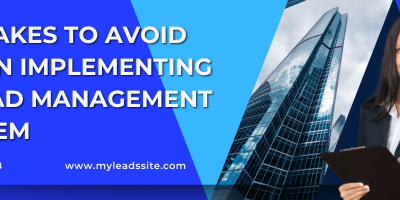 Mistakes to Avoid When Implementing a Lead Management System