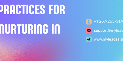 Best Practices for Lead Nurturing in 2023