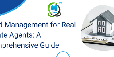 Lead Management for Real Estate Agents: A Comprehensive Guide