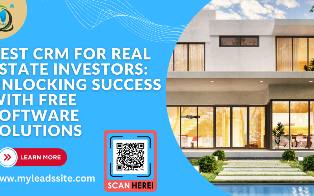 Best CRM for Real Estate Investors: Unlocking Success with Free Software Solutions